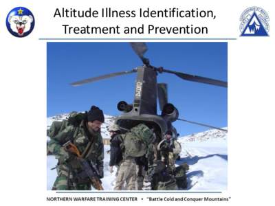 Altitude Illness Identification, Treatment and Prevention 33  Terminal Learning Objective