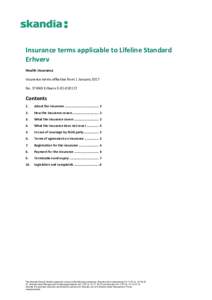 Insurance terms applicable to Lifeline Standard Erhverv Health insurance Insurance terms effective from 1 January 2017 No. STAND Erhverv E