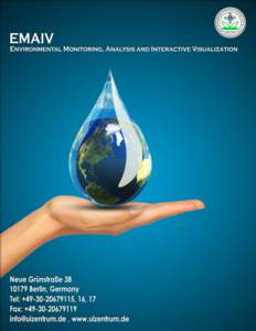 Environmental Monitoring, Analysis and Interactive Visualization (EMAIV)  UIZ, Email: , Web: www.uizentrum.de Environmental Monitoring, Analysis and Interactive Visualization (EMAIV) EMAIV