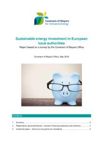 Sustainable energy investment in European local authorities Report based on a survey by the Covenant of Mayors Office Covenant of Mayors Office, May 2016