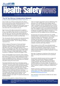 The AusIMM Health and Safety Committee newsletter | Vol[removed]The M-Tex Mining Collaborative Network by Ashley Van Krieken MAusIMM, Principal Consultant, Tatxan Pty Ltd  Issues of safety are well known and discussed in