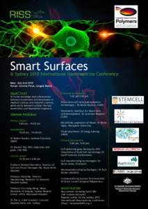 Smart Surfaces  @ Sydney 2010 International Nanomedicine Conference Date: July 2nd 2010 Venue: Crowne Plaza, Coogee Beach