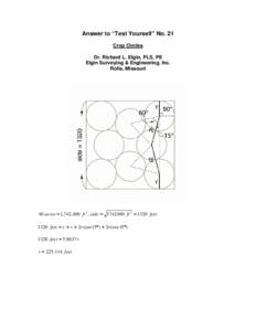 Answer to “Test Yourself” No. 21 Crop Circles Dr. Richard L. Elgin, PLS, PE Elgin Surveying & Engineering, Inc. Rolla, Missouri