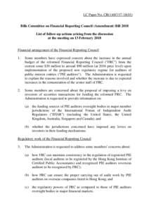 LC Paper No. CBBills Committee on Financial Reporting Council (Amendment) Bill 2018 List of follow-up actions arising from the discussion at the meeting on 13 FebruaryFinancial arrangement of the 