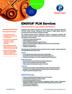 BROCHURE ENOVIA Services ENOVIA® PLM Services Delivering Value for your ENOVIA PLM Solution