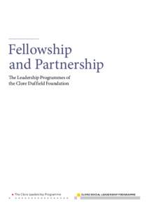 Fellowship and Partnership The Leadership Programmes of the Clore Duffield Foundation  The Clore Leadership Programme