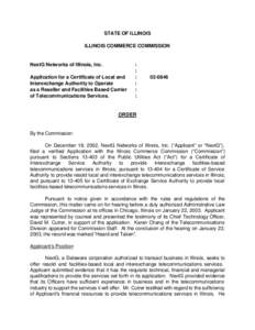 STATE OF ILLINOIS ILLINOIS COMMERCE COMMISSION NextG Networks of Illinois, Inc. Application for a Certificate of Local and Interexchange Authority to Operate