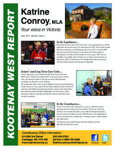 Kootenay West Report  Katrine Conroy, MLA Your voice in Victoria June, 2011 Volume 1, Issue 1