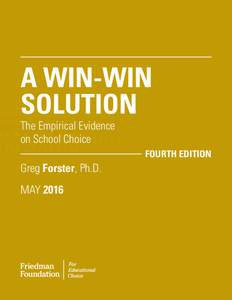 A WIN-WIN SOLUTION The Empirical Evidence on School Choice  FOURTH EDITION