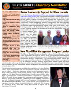 www.nfrmp.us/state The purpose of this newsletter is to share recent Silver Jackets news and to provide a forum for team support, sharing successes, lessons learned, and resources.