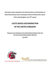 Alternative report submitted to the UN Committee on the Elimination of Racial Discrimination when reviewing the 18th and 19th periodic reports of the United Kingdom at its 79th session: CASTE-BASED DISCRIMINATION IN THE 