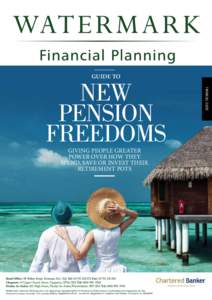 GUIDE TO  GIVING PEOPLE GREATER POWER OVER HOW THEY SPEND, SAVE OR INVEST THEIR RETIREMENT POTS