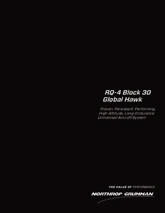 RQ-4 Block 30 Global Hawk Proven. Persistent. Performing. High-Altitude, Long-Endurance Unmanned Aircraft System