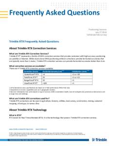 Frequently Asked Questions Positioning Services JulyTAP201607-0012-FAQ  Trimble RTX Frequently Asked Questions