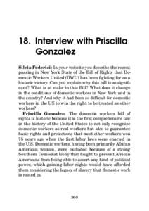 18. Interview with Priscilla Gonzalez Silvia Federici: In your website you describe the recent passing in New York State of the Bill of Rights that Domestic Workers United (DWU) has been fighting for as a historic victor