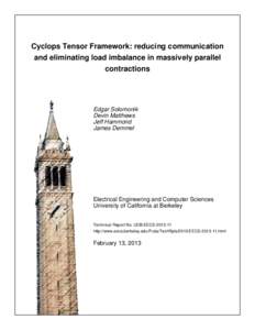 Cyclops Tensor Framework: reducing communication and eliminating load imbalance in massively parallel contractions Edgar Solomonik Devin Matthews