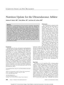 COMPETITIVE SPORTS AND PAIN MANAGEMENT  Nutrition Update for the Ultraendurance Athlete Andrew R. Getzin, MD1; Cindy Milner, RD1; and Karen M. LaFace, MD2  GI Concerns