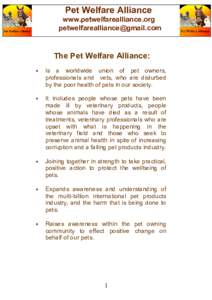 Pet Welfare Alliance www.petwelfarealliance.org  The Pet Welfare Alliance: •