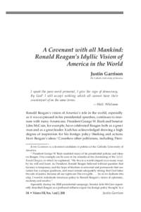 A Covenant with all Mankind: Ronald Reagan’s Idyllic Vision of America in the World Justin Garrison The Catholic University of America