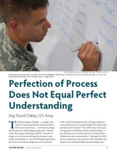 Perfection of Process Does Not Equal Perfect Understanding