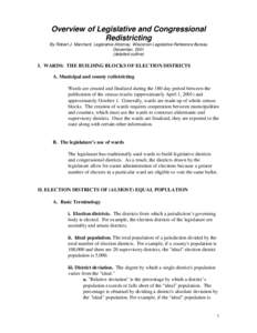 Overview of Legislative and Congressional Redistricting By Robert J. Marchant, Legislative Attorney, Wisconsin Legislative Reference Bureau December, 2001 (detailed outline)