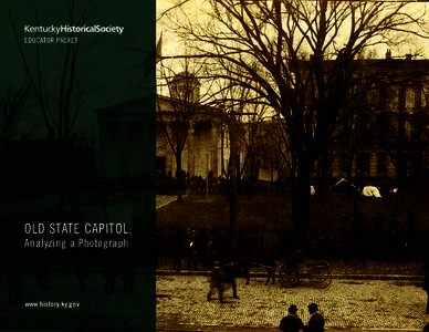 EDUCATOR PACKET  OLD STATE CAPITOL: Analyzing a Photograph  www.history.ky.gov