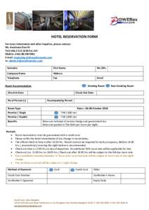 HOTEL RESERVATION FORM For more information and other inquiries, please contact: Ms. Kanchana Dao-At Tel:(+Ext.119 Mobile: (+E-mail: 