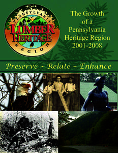The Growth of a Pennsylvania Heritage RegionPreserve ~ Relate ~ Enhance
