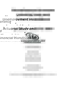 Unemployment Insurance Actuarial Study and Financial Handbook Updated Tables forSarah Palin, Governor