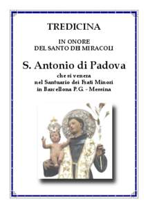 TREDICINA IN ONORE DEL SANTO DEI MIRACOLI S. Antonio di Padova che si venera