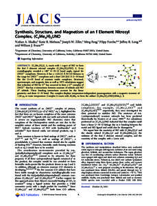 Article pubs.acs.org/JACS Synthesis, Structure, and Magnetism of an f Element Nitrosyl Complex, (C5Me4H)3UNO Nathan A. Siladke,a Katie R. Meihaus,b Joseph W. Ziller,a Ming Fang,a Filipp Furche,*,a Jeffrey R. Long,*,b