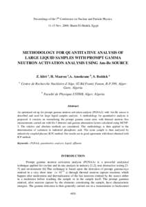 Proceedings of the 7th Conference on Nuclear and Particle Physics, 11-15 Nov. 2009, Sharm El-Sheikh, Egypt METHODOLOGY FOR QUANTITATIVE ANALYSIS OF LARGE LIQUID SAMPLES WITH PROMPT GAMMA NEUTRON ACTIVATION ANALYSIS USING