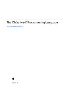 The Objective-C Programming Language Tools & Languages: Objective-C