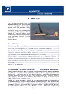 OCTOBER 2015 There has been a lot going on and this newsletter aims to bring you up to date with recent progress. We include a review from our President David Roberts on some of the successes that