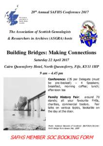 28th Annual SAFHS ConferenceThe Association of Scottish Genealogists & Researchers in Archives (ASGRA) hosts  Building Bridges: Making Connections