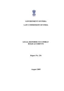 GOVERNMENT OF INDIA LAW COMMISSION OF INDIA LEGAL REFORMS TO COMBAT ROAD ACCIDENTS