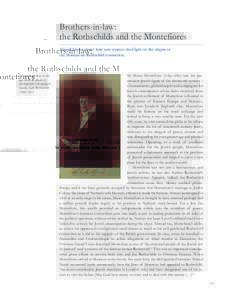 Brothers-in-law: the Rothschilds and the Montefiores Abigail Green shows how new sources shed light on the origins of the Montefiore-Rothschild connection.  Moses Montefiore in old