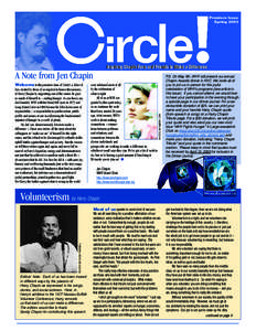 Premiere Issue Spring 2003 Inspiring Chapin Fans and Friends to Make a Difference  Welcome to the premiere issue of Circle!, a labor of