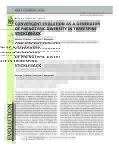 B R I E F C O M M U N I C AT I O N doi:j01839.x CONVERGENT EVOLUTION AS A GENERATOR OF PHENOTYPIC DIVERSITY IN THREESPINE STICKLEBACK