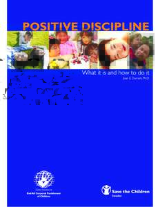 POSITIVE DISCIPLINE What it is and how to do it Joan E. Durrant, Ph.D.