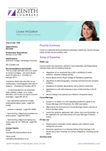 Louise McCallum PRACTICE AREA: Family Year of Call: 1999 Appointments: Recorder