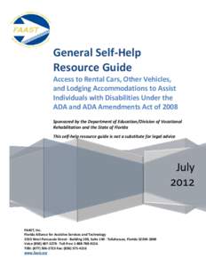 General Self-Help Resource Guide Access to Rental Cars, Other Vehicles, and Lodging Accommodations to Assist Individuals with Disabilities Under the ADA and ADA Amendments Act of 2008