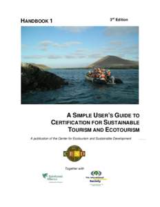 A SIMPLE USER’S GUIDE TO CERTIFICATION FOR SUSTAINABLE TOURISM AND ECOTOURISM