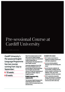 Pre-sessional Course at Cardiff University www.cardiff.ac.uk/elt/efus Cardiff University’s Pre-sessional English