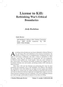 License to Kill: Rethinking War’s Ethical Boundaries Jordy Rocheleau  Under Review: