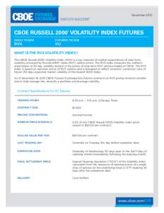November[removed]CBOE RUSSELL 2000 VOLATILITY INDEX FUTURES ®  INDEX TICKER