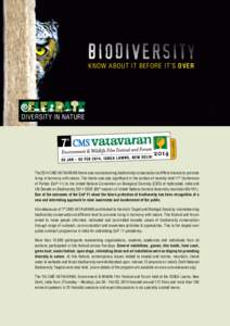 Biodiversity Know about it before it’s over diversity in nature  The 2014 CMS VATAVARAN theme was mainstreaming biodiversity conservation at different levels to promote