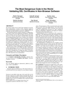 The Most Dangerous Code in the World: Validating SSL Certificates in Non-Browser Software Martin Georgiev Subodh Iyengar