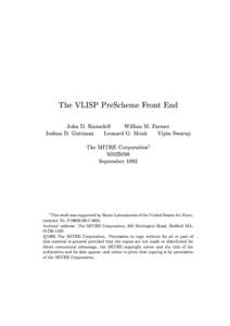 The VLISP PreScheme Front End John D. Ramsdell Joshua D. Guttman Willian M. Farmer