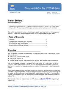 Provincial Sales Tax (PST) Bulletin Bulletin PST 003 Issued: April 2013 Revised: December 2014